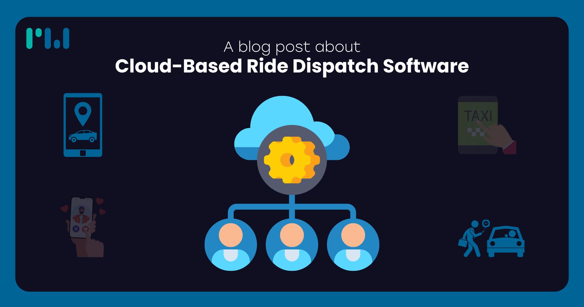 Cloud-Based Ride Dispatch Software: Key Benefits for Operators
