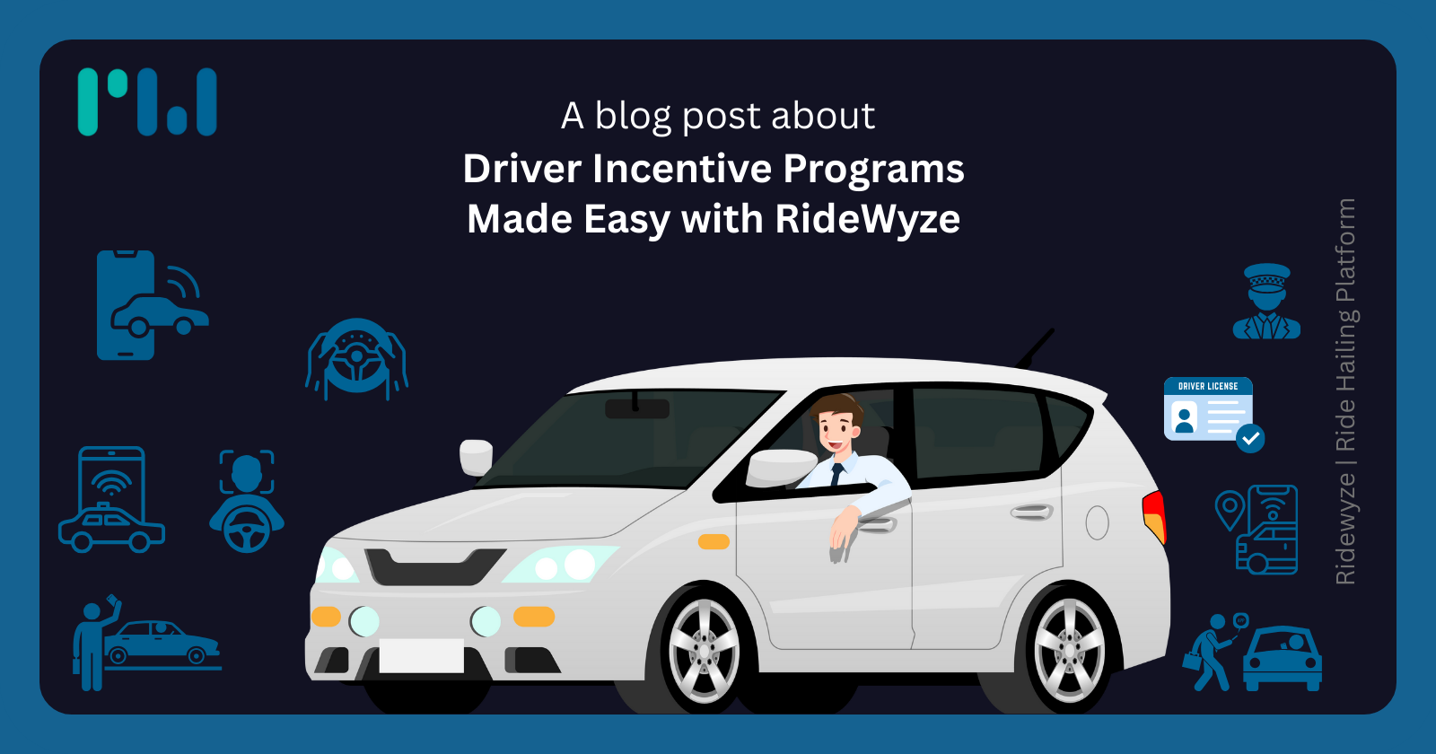 Driver Incentive Programs Made Easy with RideWyze 