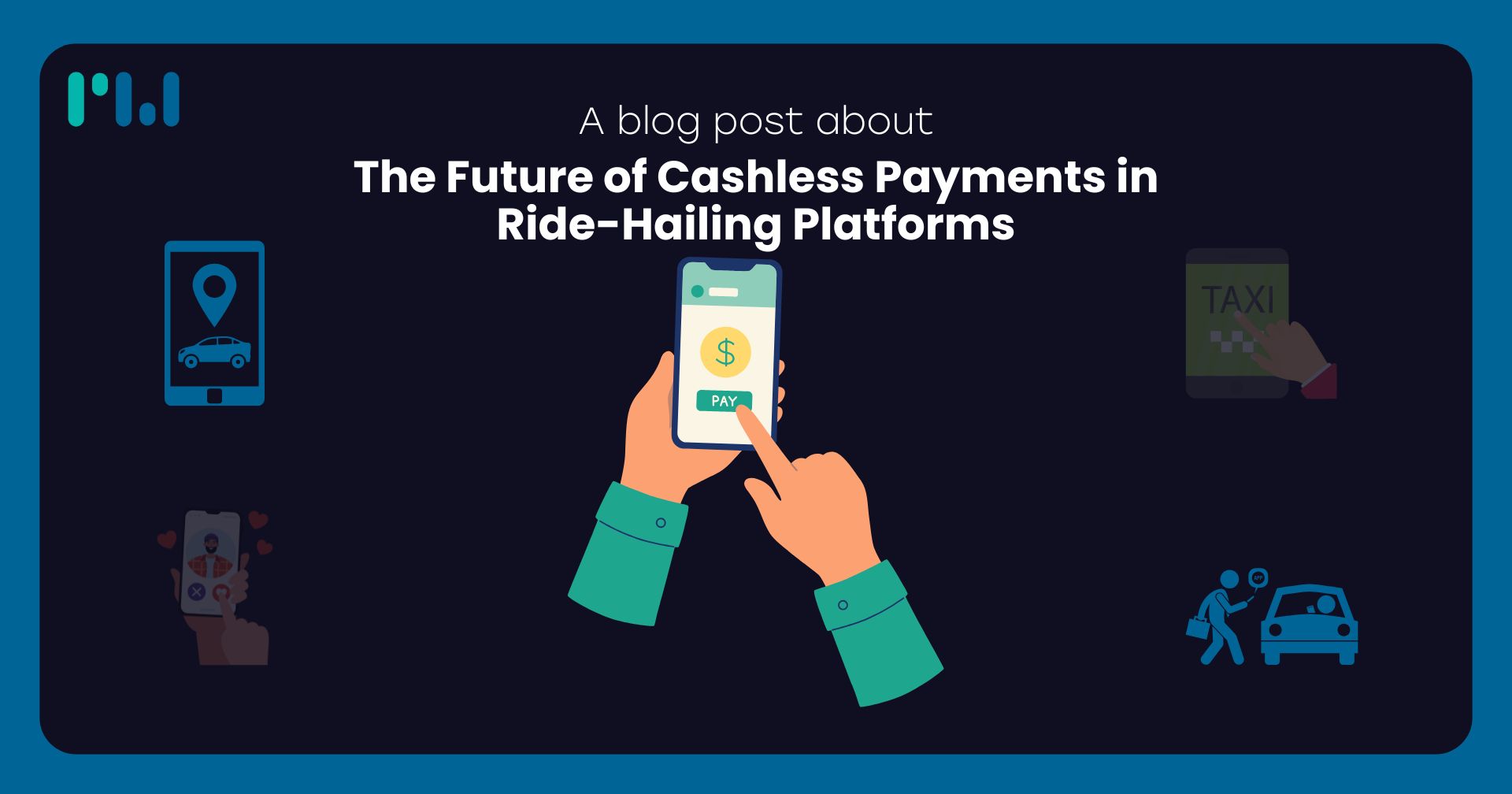 The Future of Cashless Payments in Ride-Hailing Platforms
