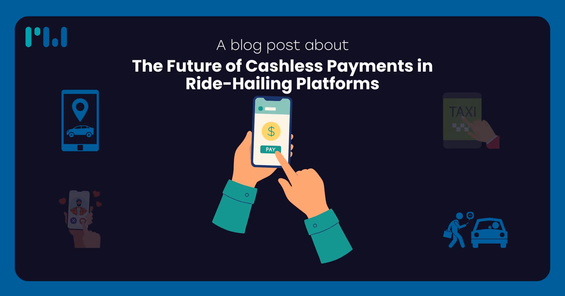 The Future of Cashless Payments in Ride-Hailing Platforms
